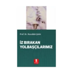 İz Bırakan Yolbaşçılarımız