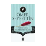 Tarih Ezeli Bir Tekerrürdür!