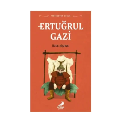 Tarihsever Çocuk - Ertuğrul Gazi