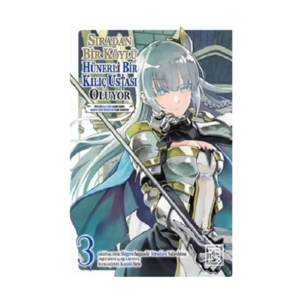 Sıradan Bir Köylü Hünerli Bir Kılıç Ustası Oluyor 3