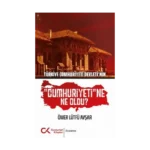 Türkiye Cumhuriyeti Devleti'nin "Cumhuriyeti"ne Ne Oldu?