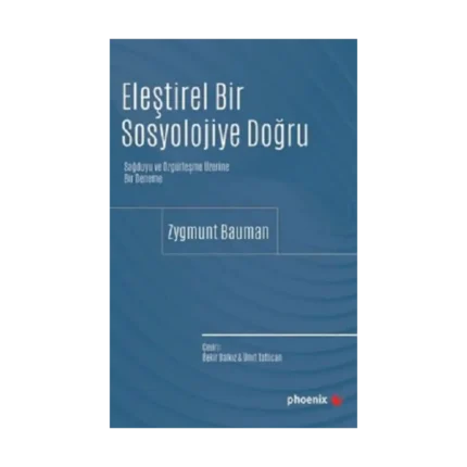 Eleştirel Bir Sosyolojiye Doğru