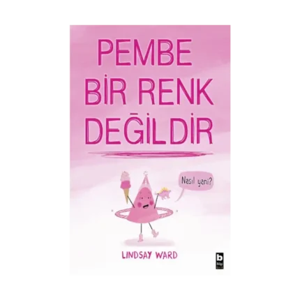 Pembe Bir Renk Değildir