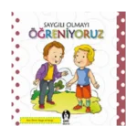 Saygılı Olmayı Öğreniyoruz