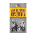 Kendi Hikayemizin Masumuyuz