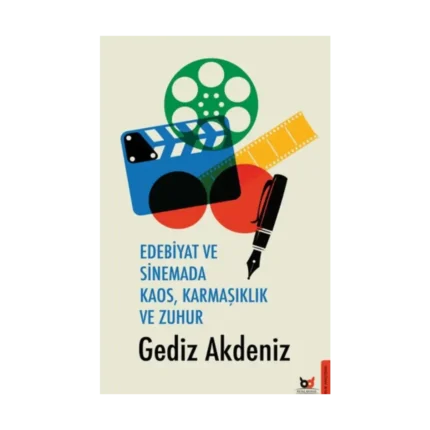 Edebiyat ve Sinemada Kaos, Karmaşıklık ve Zuhur