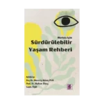Herkes İçin Sürdürülebilir Yaşam Rehberi