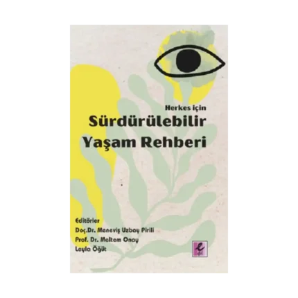 Herkes İçin Sürdürülebilir Yaşam Rehberi