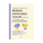 Çocuklar ve Ergenler İçin Bilişsel Davranışçı Terapi Yardım Kiti