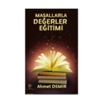 Çoklu Zeka ve Tam Öğrenme Kuramı Etkinlikleriyle Masallarla Değerler Eğitimi