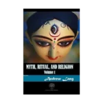Myth Ritual and Religion Volume 1
