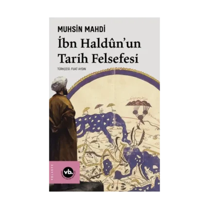 İbn Haldun'un Tarih Felsefesi