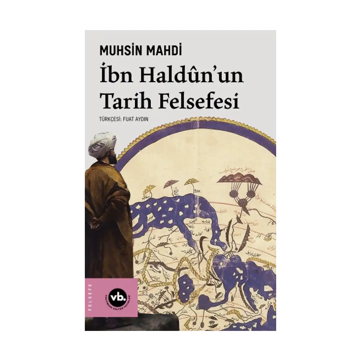 a7188-ibn-haldun-un-tarih-felsefesi-1-1.webp İbn Haldun'un Tarih Felsefesi - Görsel 1