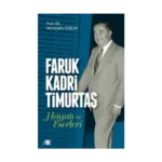 Faruk kadri timurtaş hayatı - eserleri