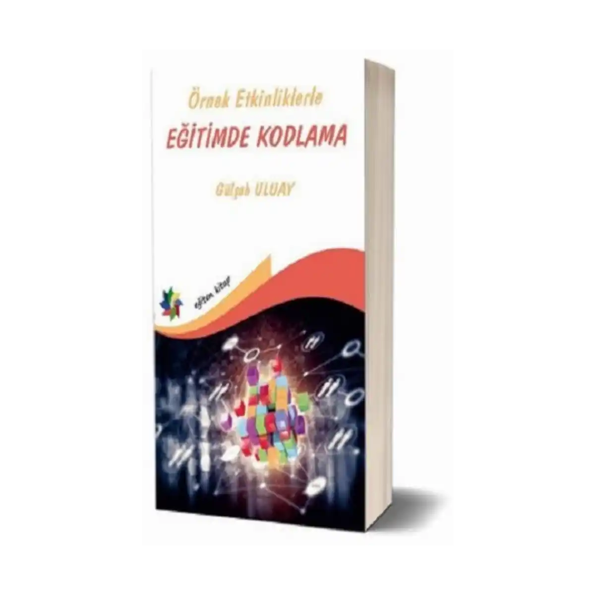 a7408-ornek-etkinliklerle-egitimde-kodlama-1-1.webp Örnek Etkinliklerle Eğitimde Kodlama - Görsel 1