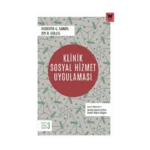 Klinik Sosyal Hizmet Uygulaması