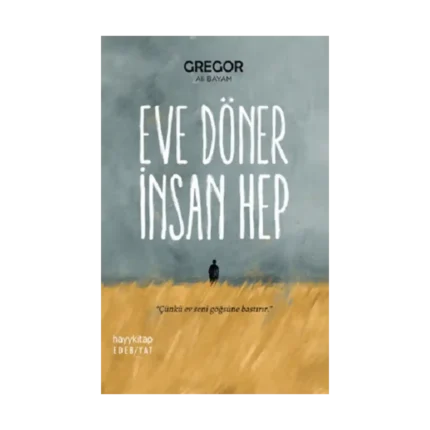 Eve Döner İnsan Hep