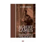 Albert Camus ve Başkaldırma Felsefesi