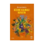 Gizemi Kalmalı  Hayatın