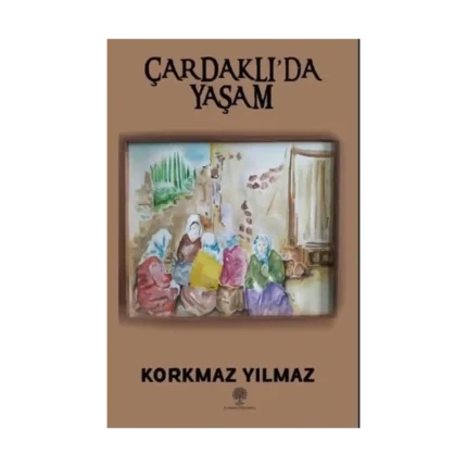 Çardaklıda Yaşam