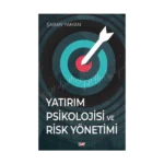 Yatırım Psikolojisi ve Risk Yönetimi