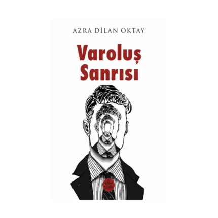 Varoluş Sanrısı