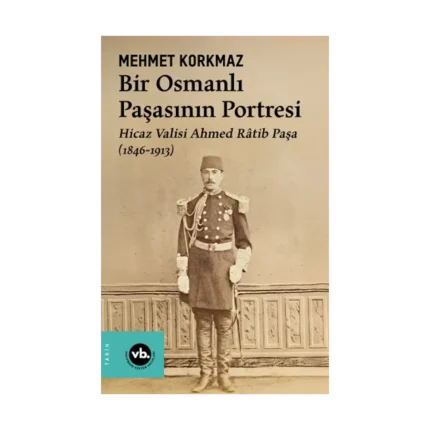 Bir Osmanlı Paşasının Portresi