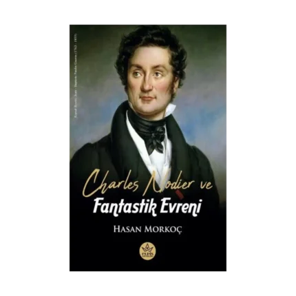 Charles Nodier ve Fantastik Evreni