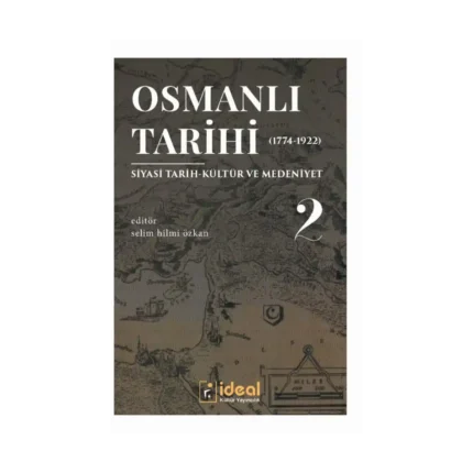 Osmanlı Tarihi-2 (1774-1922)