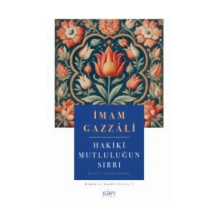 Hakiki Mutluluğun Sırrı