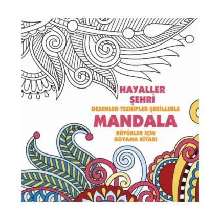 Hayaller Şehri - Mandala (Büyükler İçin Boyama)