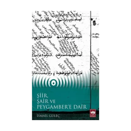 Şiir, Şair ve Peygamber'e Dair