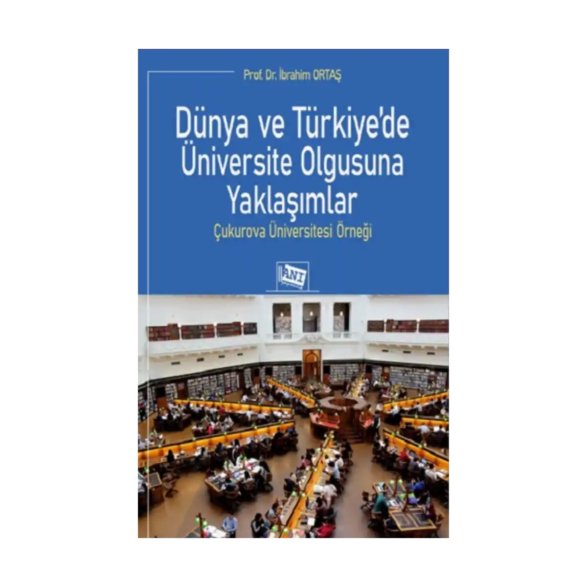 a9970-dunya-ve-turkiye-de-universite-olgusuna-yaklasimlar-1-1.webp Dünya ve Türkiye’de Üniversite Olgusuna Yaklaşımlar - Görsel 1
