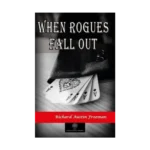 When Rogues Fall Out