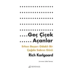 Geç Çiçek Açanlar