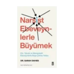 Narsist Ebeveynlerle Büyümek