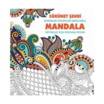 Sükunet Şehri - Mandala (Büyükler İçin Boyama)