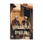 Ağıtlarıyla Öyküler