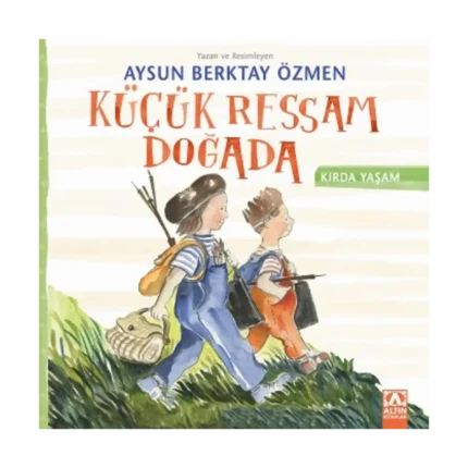 Küçük Ressam Doğada - Kırda Yaşam Serisi