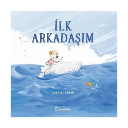 İlk Arkadaşım