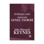 İstihdam Faiz ve Paranın Genel Teorisi