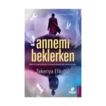 Annemi Beklerken