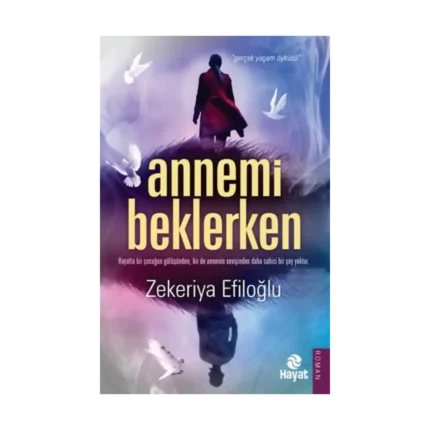 Annemi Beklerken