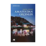 Aşkın Şehri Amasya'dan Geçenler