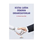 Dijital Çağda Öğrenen Organizasyonlar