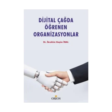 Dijital Çağda Öğrenen Organizasyonlar