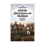 Asya’da Kılık Değiştirerek Yolculuk