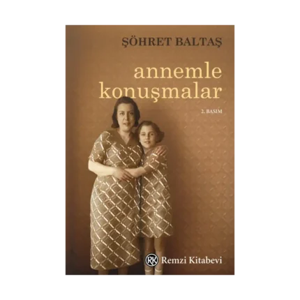 Annemle Konuşmalar
