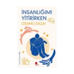 İnsanlığımı Yitirirken