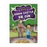 Osman Gazi’yle Bir Gün